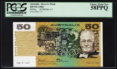 AUSTRALIA 50 DOLLARS 1985 PCGS 58 CHOICE ABOUT NEW(AU) PPQ P.47e JHONSTON&FRASER